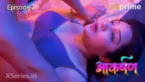 Aakarshan Episode 2