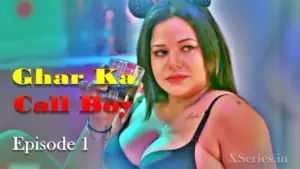Thumbnail and Poster of the Ghar Ka Call Boy Episode 1 Video
