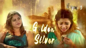 Thumbnail and Poster of the Golden Silver Episode 3 Video