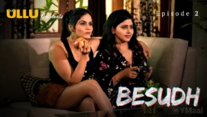 Thumbnail and Poster of the Besudh Episode 2 Video