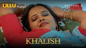 Thumbnail and Poster of the Khalish Episode 2 Video