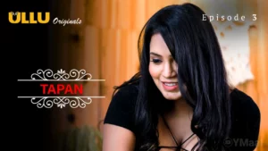 Thumbnail and Poster of the Tapan Episode 3 Video
